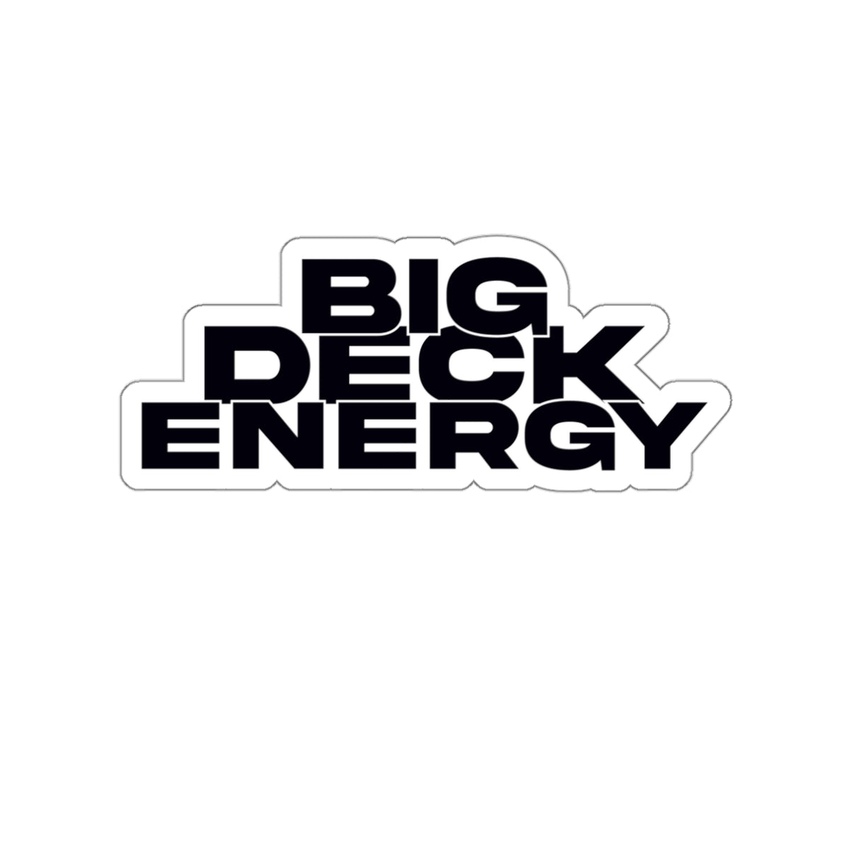 Fishing Die-Cut Stickers - Big Deck Energy